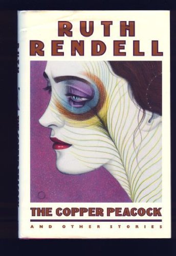 The Copper Peacock and Other Stories by Ruth Rendell