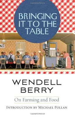 Bringing It to the Table: On Farming and Food