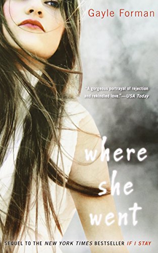 Where She Went by Gayle Forman