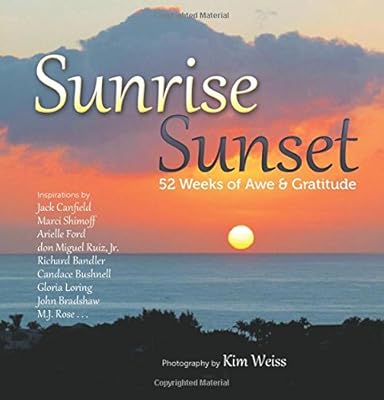 Sunrise, Sunset: 52 Weeks of Awe and Gratitude