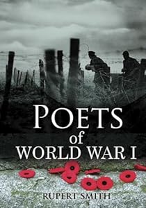 Poets of World War I by Rupert Smith