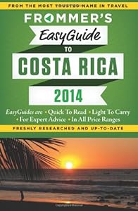 Frommer's EasyGuide to Costa Rica 2014