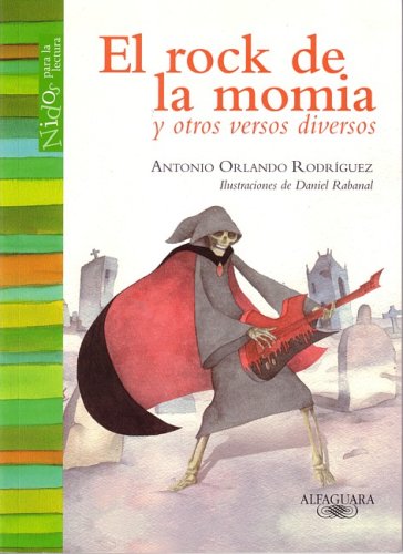 El rock de la momia (Spanish Edition) by Antonio Orlando Rodríguez