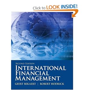 International Financial Management (2nd Edition) (Prentice Hall Series in Finance) Geert J Bekaert and Robert J. Hodrick