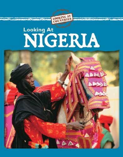 Looking at Nigeria (Looking at Countries) by Jillian Powell