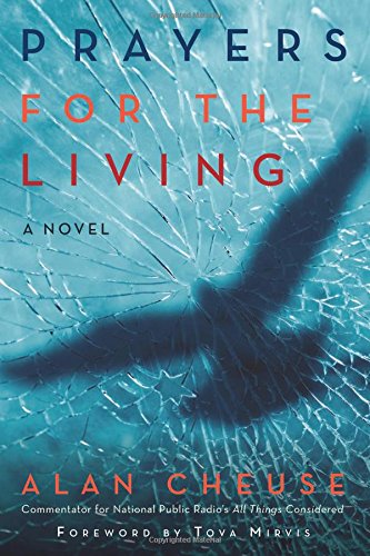 Prayers for the Living: A Novel by Alan Cheuse