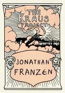 The Kraus Project: Essays by Karl Kraus