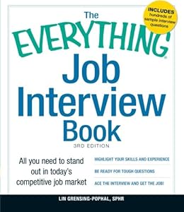 The Everything Job Interview Book: All you need to stand out in today's competitive job market