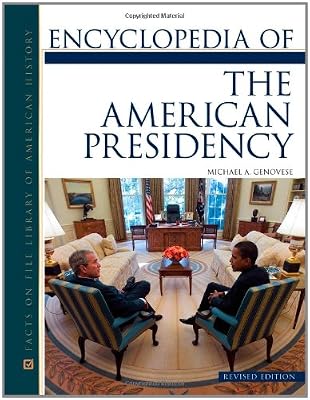 Encyclopedia of the American Presidency