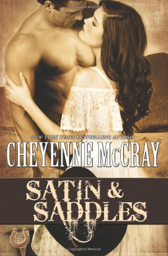 Satin &amp; Saddles by Cheyenne McCray