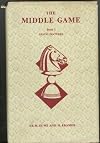 The Middle Game Book 1: Static Features