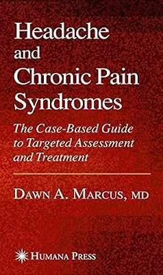 Headache and Chronic Pain Syndromes (Current Clinical Practice)