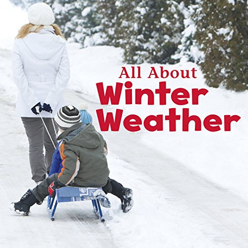 All About Winter Weather by Kathryn Clay