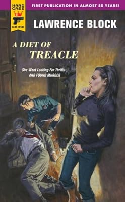 A Diet of Treacle (Hard Case Crime)
