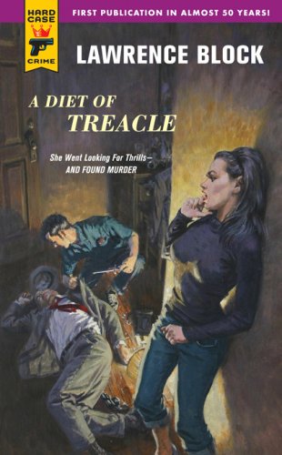 A Diet of Treacle (Hard Case Crime) by Lawrence Block