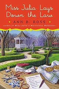 Miss Julia Lays Down the Law: A Novel