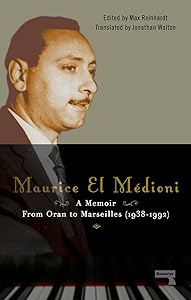 Maurice El Médioni – A Memoir by Maurice El Médioni