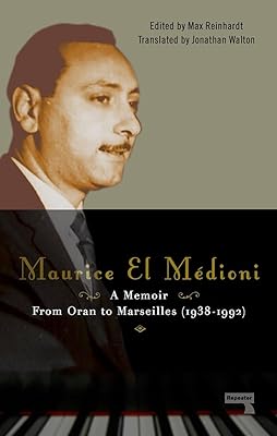 Maurice El Médioni – A Memoir