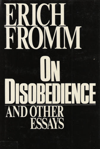 On Disobedience and Other Essays by Erich Fromm