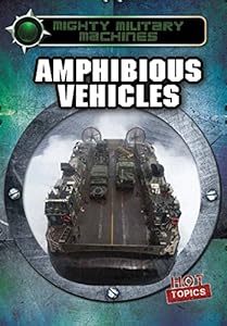 Amphibious Vehicles by Ryan Nagelhout                       (Editor)