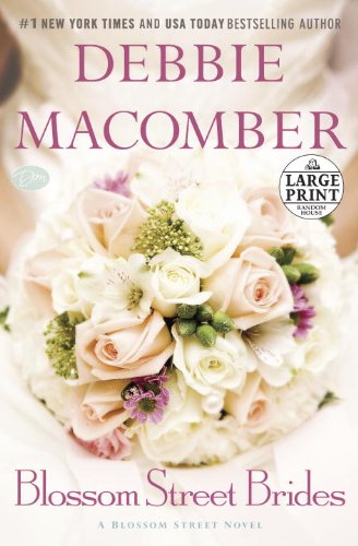 Blossom Street Brides: A Blossom Street Novel by Debbie Macomber