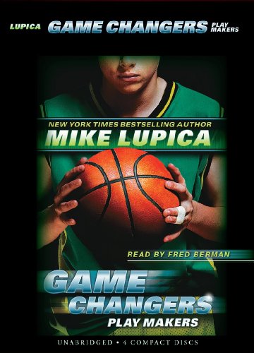 Game Changers Book 2: Play Makers - Audio by Mike Lupica
