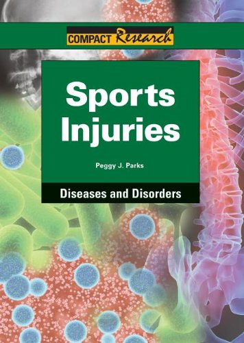 Sports Injuries (Compact Research: Diseases & Disorders) by Peggy J. Parks