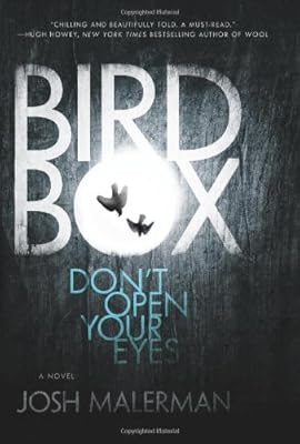 Bird Box: A Novel