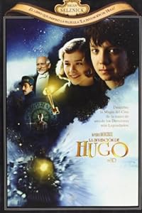 La invencion de Hugo Cabret / The Invention of Hugo Cabret (Spanish Edition)