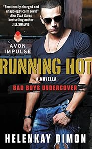 Running Hot: A Bad Boys Undercover Novella