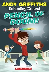 Pencil Of Doom! (Schooling Around, No. 2)