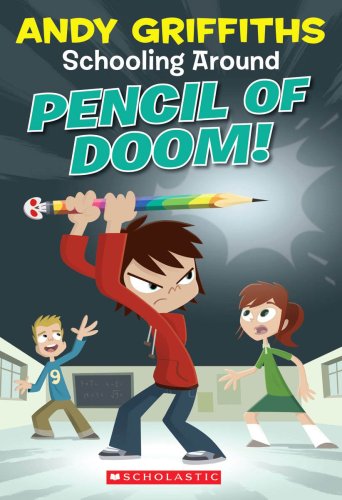 Pencil Of Doom! (Schooling Around, No. 2) by Andy Griffiths