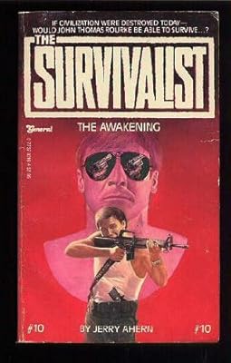 The Awakening (The Survivalist #10) by Jerry Ahern (1984-11-01)