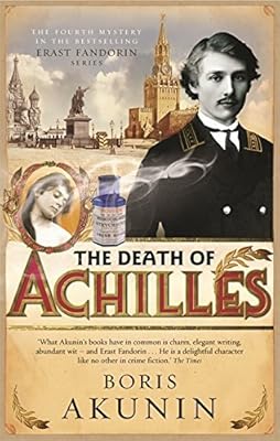 The Death of Achilles by Boris Akunin (2005-08-11)