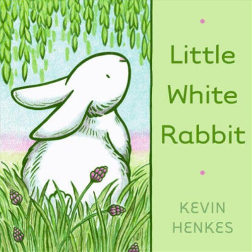 Little White Rabbit by Kevin Henkes
