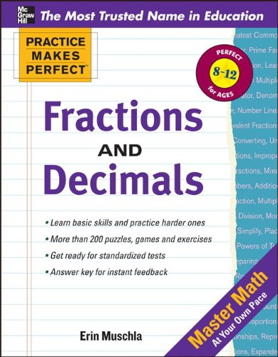 Practice Makes Perfect: Fractions, Decimals, and Percents (Practice Makes Perfect Series) by Erin Muschla