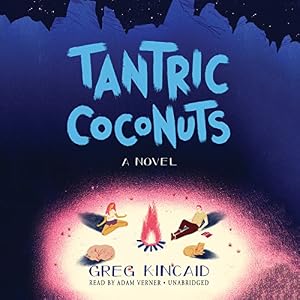 Tantric Coconuts: A Novel
