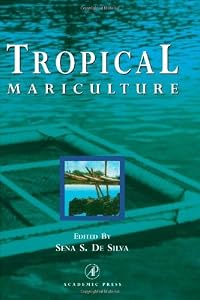 Tropical Mariculture by Sena S. De Silva