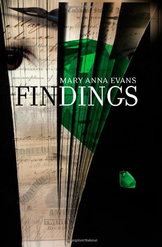 Findings by Mary Anna Evans