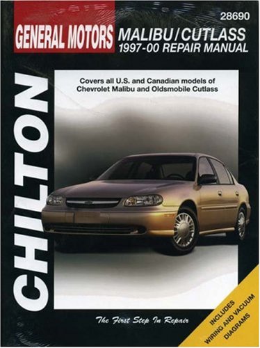 GM Malibu and Cutlass, 1997-00 (Chilton's Total Car Care Repair Manuals) by Chilton