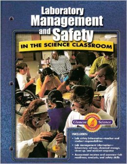 Laboratory Management and Safety In the Science Classroom (Glencoe Professional Science Series) by Various