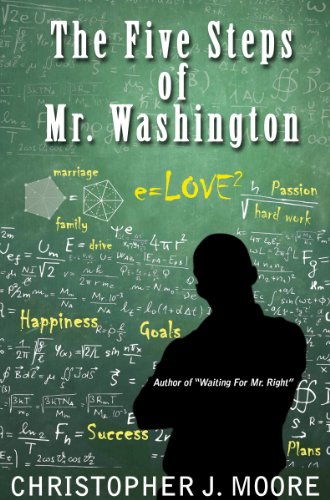 The Five Steps of Mr. Washington by Christopher J. Moore