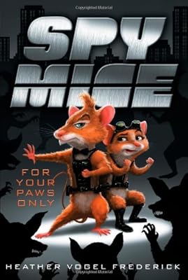 For Your Paws Only (Spy Mice)