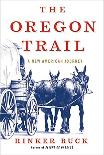 Oregon Trail by Rinker Buck