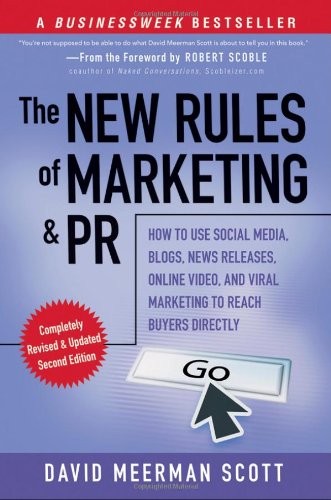 The new rules of marketing and PR by David Meerman Scott