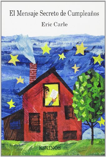 El mensaje secreto de cumpleanos/ The Birthday's Secret Message by Eric Carle