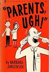 Parents Ugh!