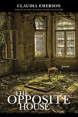 The Opposite House: Poems