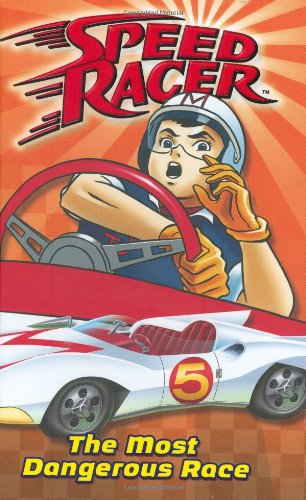 Most Dangerous Race, The #5 (Speed Racer) by Chase Wheeler