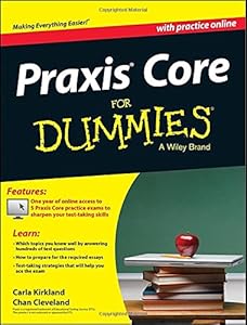Praxis Core For Dummies, with Online Practice Tests by Chan Cleveland